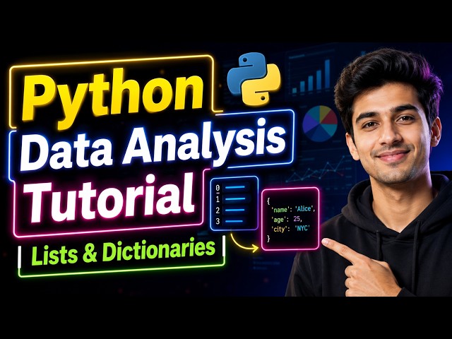 Python Data Analysis Tutorial | Lists & Dictionaries