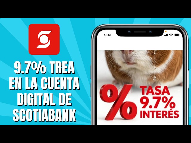9.7% APY on the SCOTIABANK Digital Account: Is It Worth It?