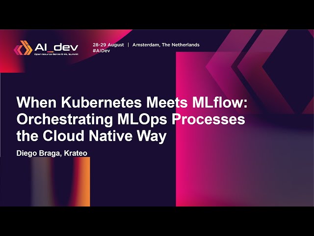 When Kubernetes Meets MLflow: Orchestrating MLOps Processes the Cloud Native Way - Diego Braga