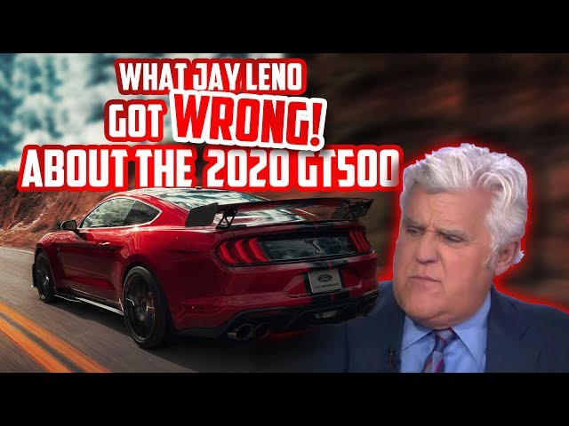 What Jay Leno Got Wrong - 2020 GT500