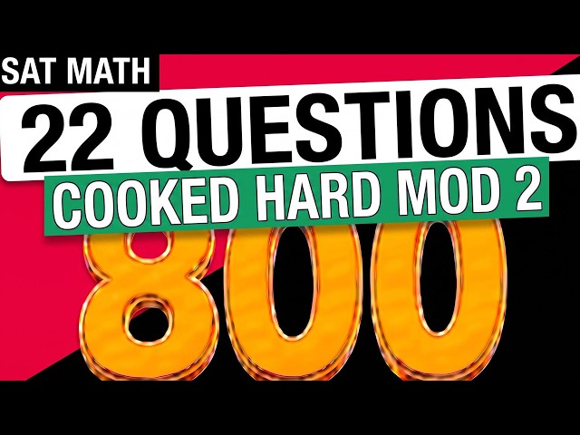 SAT Math Prep: 22 Hard Questions to Destroy SAT Mod 2 + Desmos Hack #2