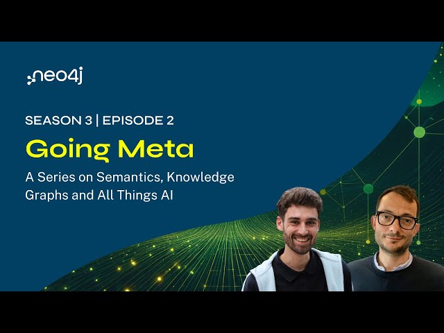 Going Meta S03E02 – Supercharging Neo4j Aura Agents with Ontologies