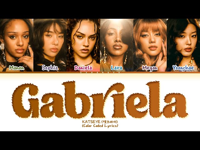 KATSEYE Gabriela Lyrics (Color Coded Lyrics)