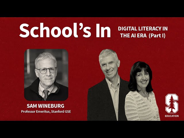 Digital literacy in the AI era (Part 1) | School's In Podcast