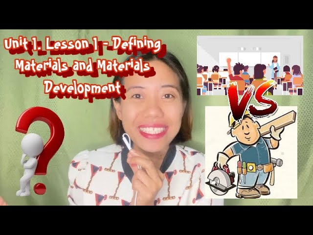 Unit 1. Lesson 1 - Defining Materials and Materials Development | Language Learning Materials Dev.