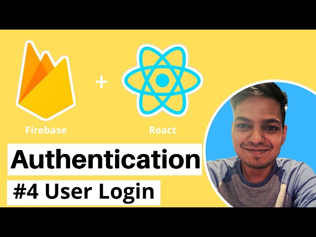 React and Firebase Authentication | #4 User Login