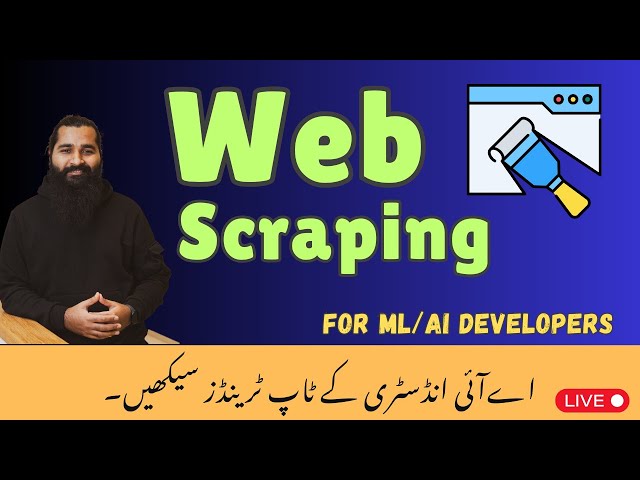 Web Scraping in Python (Urdu)-Live hands-on training