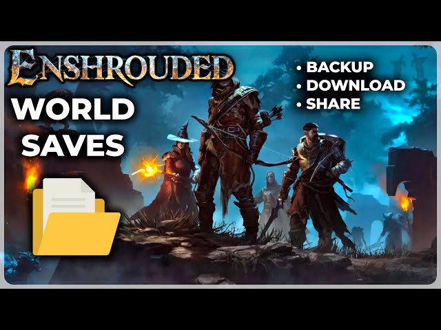 Enshrouded: World Save Files (Full Tutorial)