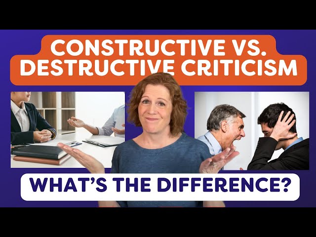 Constructive Criticism vs. Destructive Criticism