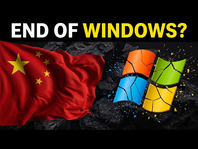 China's New Operating System Could Replace Win - Why China Is Banning Windows Permanently