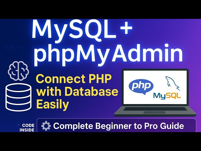 Day 27 — MySQL & phpMyAdmin Tutorial for Beginners | Learn Database with PHP Step-by-Step 💻