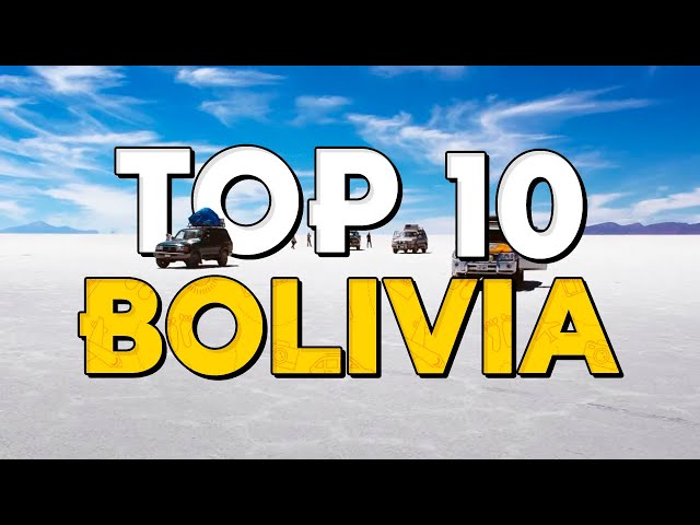 ✈️ TOP 10 Bolivia ⭐️ What to See and Do in Bolivia