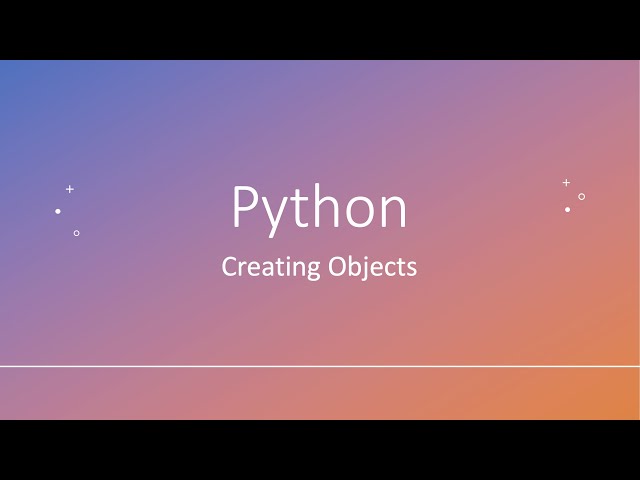 Python: Creating Objects