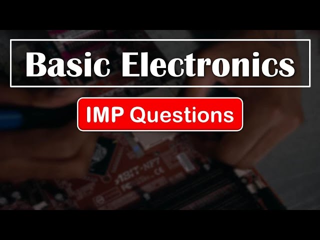 Basic Electronics | IMP Questions | Diploma 1st year | Sujal Mane