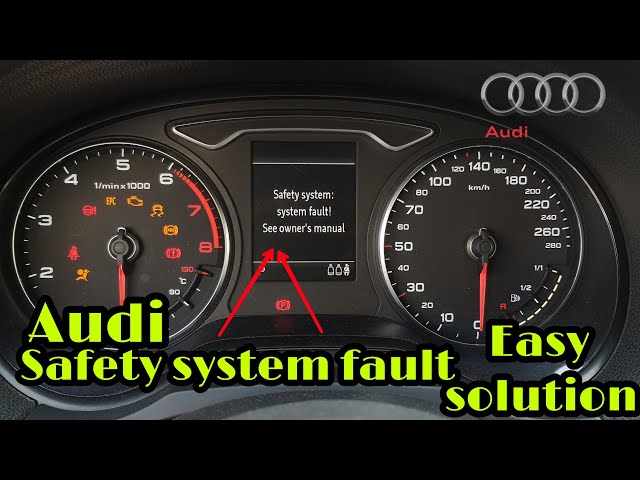 Audi safety system fault  easy solution.