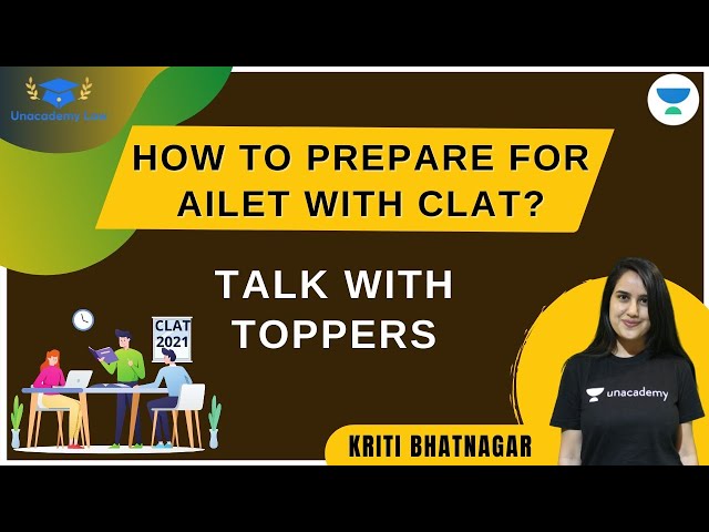How to Prepare for AILET with CLAT? | Talk with Toppers l CLAT 2021 l  Kriti Bhatnagar