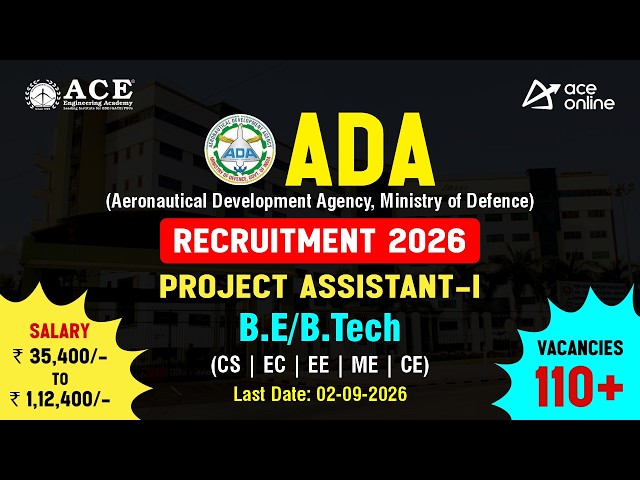 ADA Recruitment 2026 🚀 | 110+ Vacancies | Project Assistant-I | B.E/B.Tech | Defence Jobs