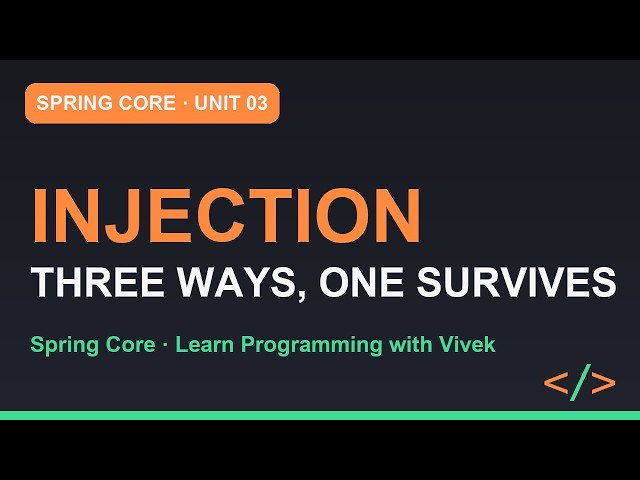 Spring Framework Core: Dependency Injection: Constructor, Setter, Field | Unit 03