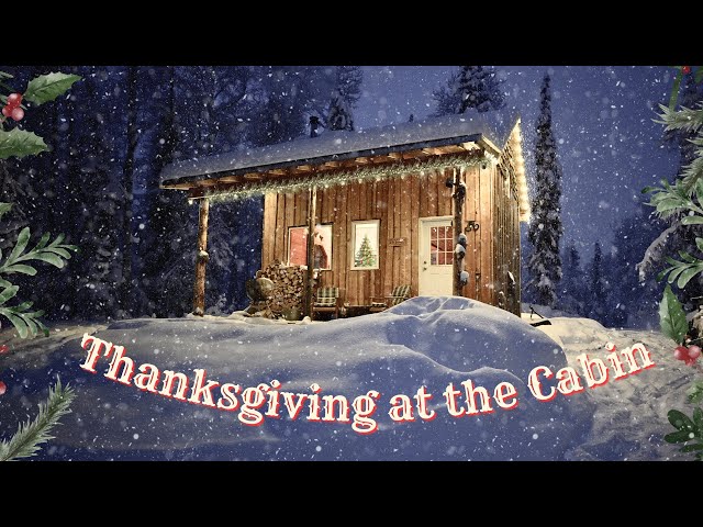 Thanksgiving & Decorating For Christmas At Our Off-Grid Cabin in Alaska | ASMR