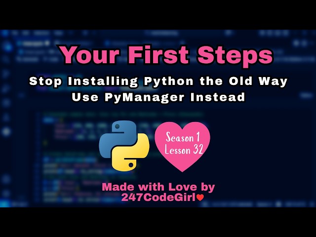 Stop Installing Python the Old Way — Use PyManager Instead   Season 1 Lesson 32