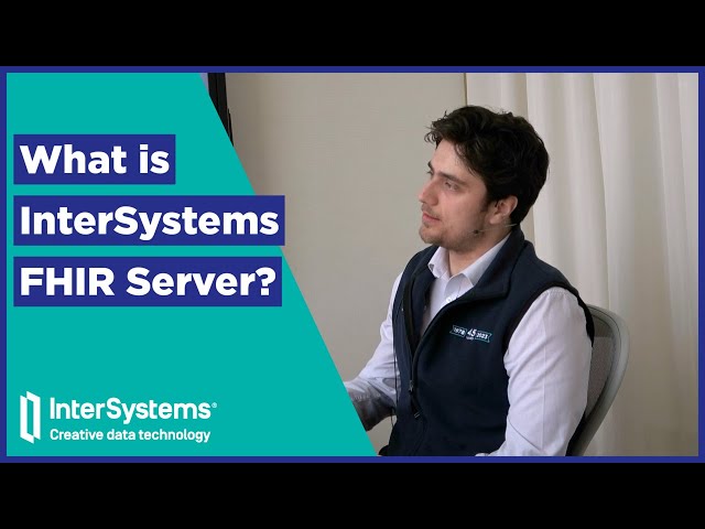 What is InterSystems FHIR Server?