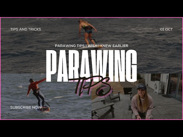 PARAWING TIPS I WISH I KNEW EARLIER | Intermediate → Advanced
