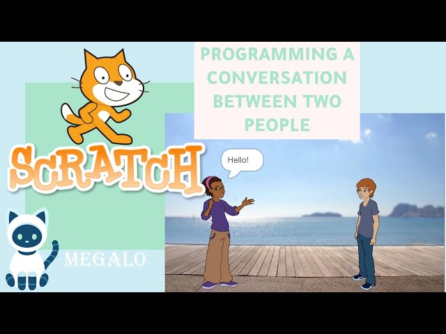 scratch |Programming a conversation