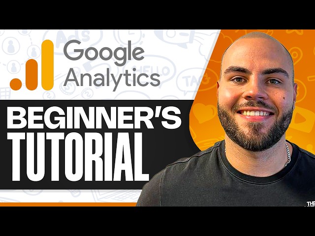 Google Analytics 4 (GA4) 2026 For Beginners - Step-By-Step Tutorial