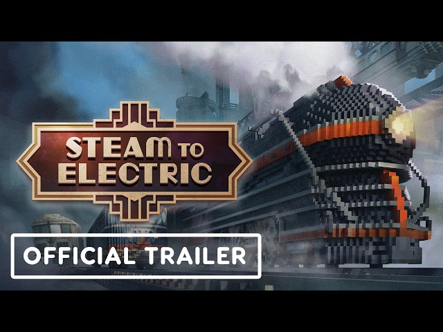 Steam to Electric - Official Gameplay Trailer | Convergence Games Showcase 2026