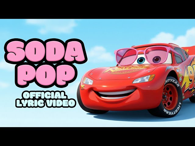Soda Pop x Cars & Lightning Mcqueen (Official Music Video)