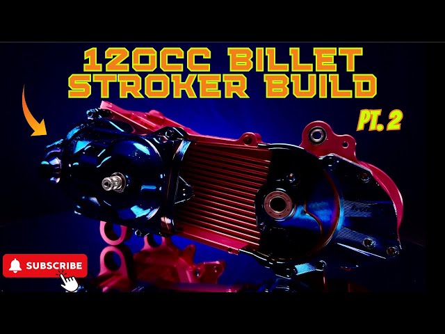 Assembling a 120cc BWSP Billet Engine!