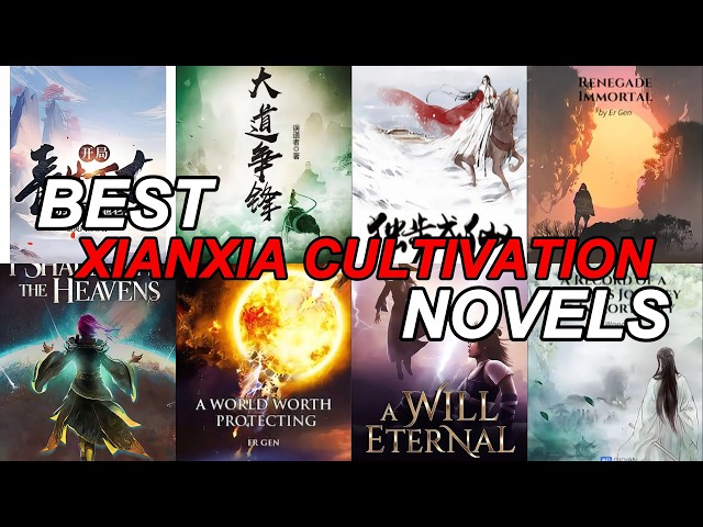 Top 5 Best Xianxia Cultivation Webnovels in 2026