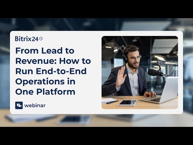 From Lead to Revenue: How to Run End-to-End Operations in One Platform