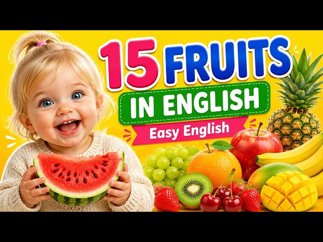 15 Fruit Names in English 🍎🍌 | Learn Fruits for Kids | Easy English Vocabulary