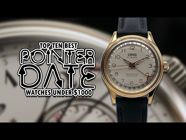 Top Ten Best POINTER DATE Watches Under $1000