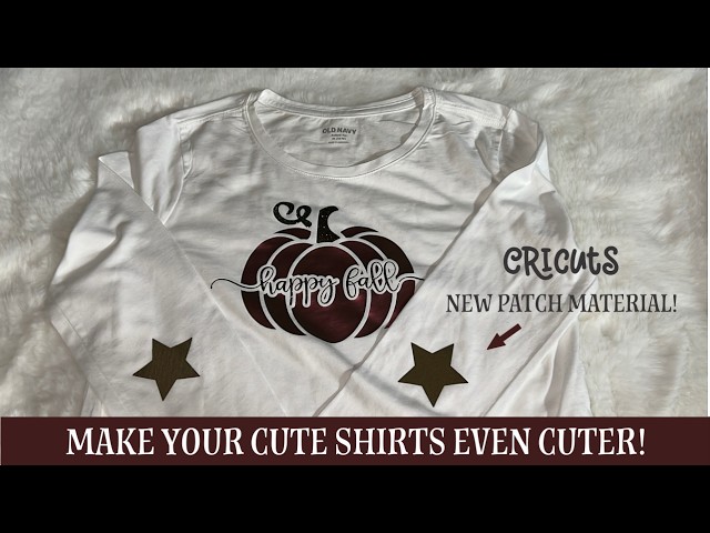 Make Your Cute Cricut shirts EVEN CUTER!! Cricuts Cutable patch Material Cricut for Beginners Series