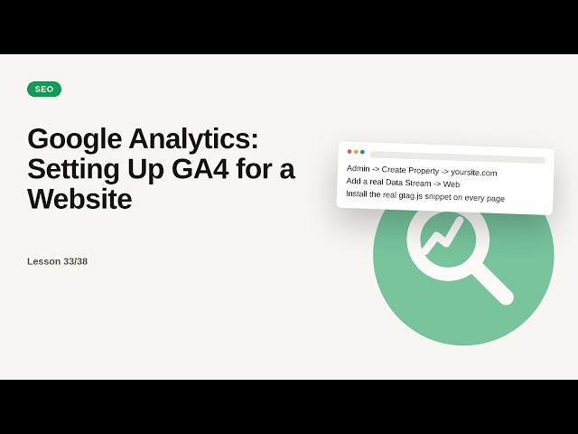 SEO Series: Google Analytics: Setting Up GA4 for a Website