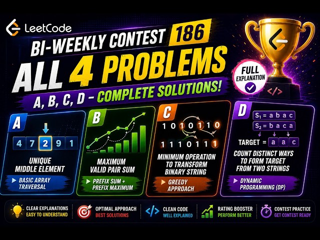 LeetCode Biweekly Contest 186 | All 4 Problems Explained | Full Editorial (A, B, C & D)