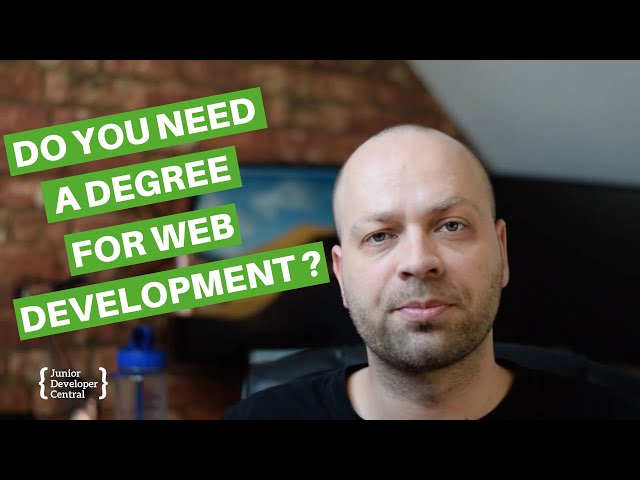 Do you need a degree for Web Development?