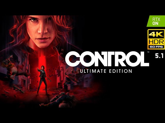 Control Ultimate Edition - Part 2 |  FirstPlayThrough  | Ultra 4K HDR 60FPS RTX ON