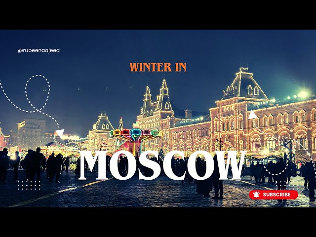 Exploring Moscow in Winter