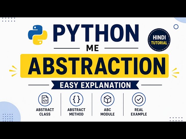 Python Abstraction Tutorial in Hindi 🔥