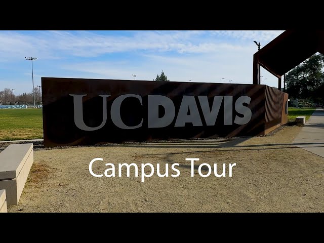 A tour around UC Davis Campus