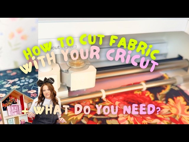 How to Cut Fabric with Your Cricut Maker and What you need