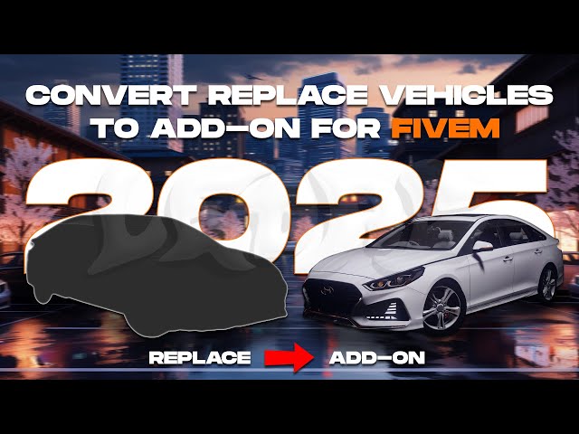 How to Convert Replace Vehicles into Add-On for FiveM Latest 2025