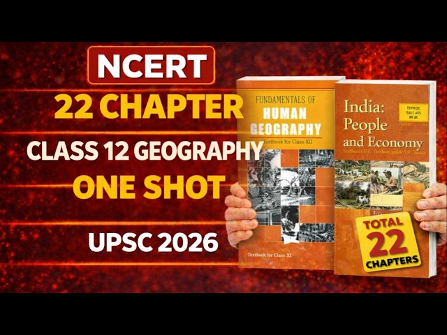 📘 NCERT Geography Class 12 – COMPLETE ONE SHOT | Human Geography + India People & Economy
