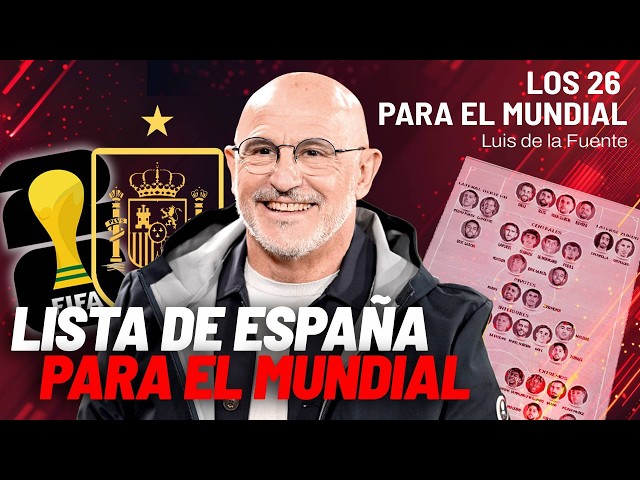 ESPAÑA, LISTA PARA EL MUNDIAL 2026 I Convocatoria de Luis de la Fuente EN DIRECTO