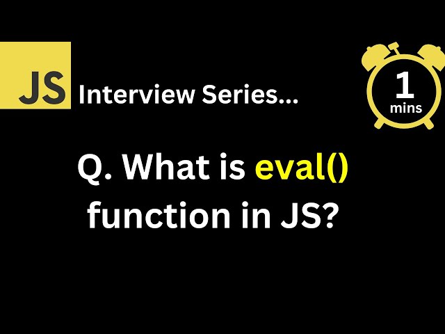 JavaScript Interview - Q. What is eval function in JavaScript ?