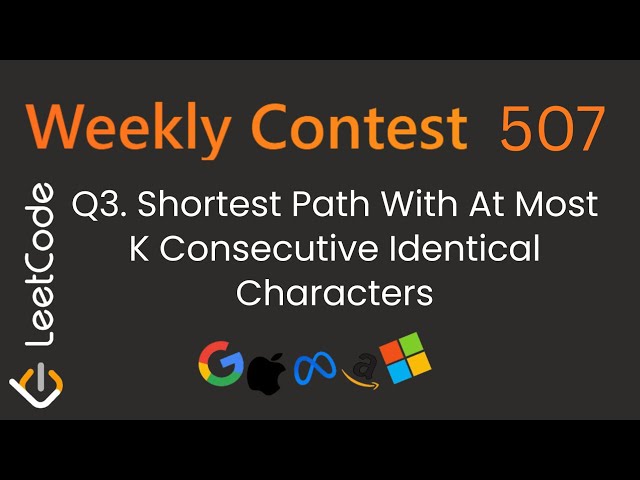Shortest Path With At Most K Consecutive Identical Characters | LeetCode 3970 | Weekly Contest 507