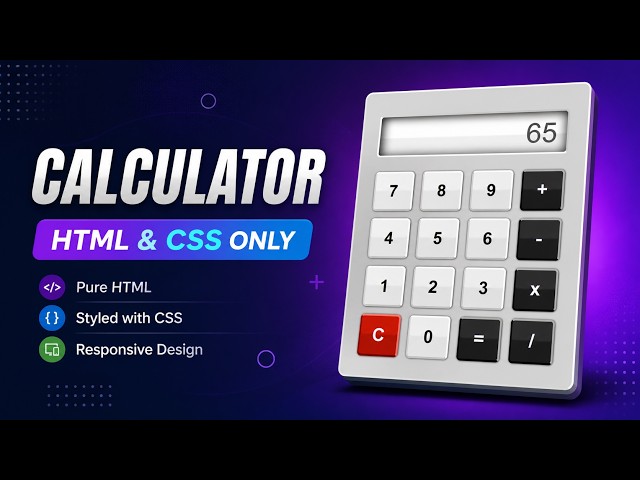 How to make a Calculator using HTML CSS Only